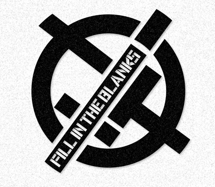 F.I.B / Fill In The Blanks